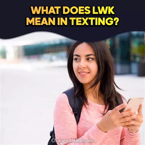 does lwk mean lowkey|What Does LWK Mean In Texting (16 Possible。